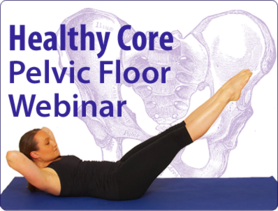 Pilates Teacher Academy Healthy Core Pelvic Floor Webinar
